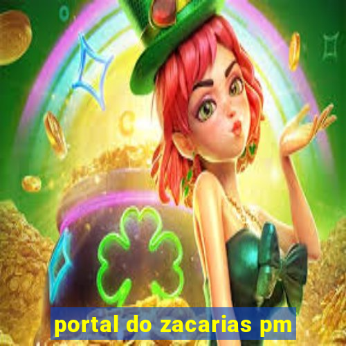 portal do zacarias pm